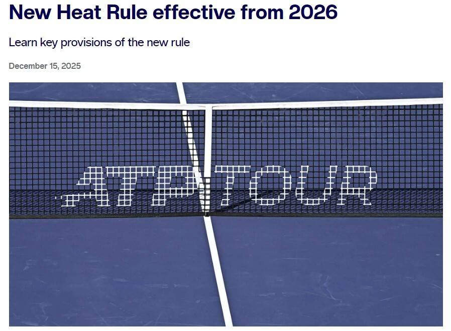 應(yīng)对比賽(sài)時(shí)高温天气！ATP官方发布新规：必要時(shí)比賽(sài)将暂停